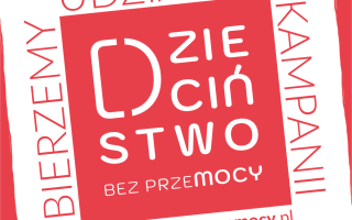 BIERZEMY UDZIAŁ W KAMPANII DZIECIŃSTWO BEZ PRZEMOCY 